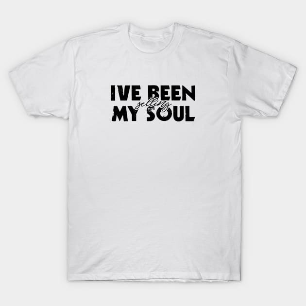 I've Been Selling My Soul - Oliver Anthony - Rich Men North Of Richmond T-Shirt by EverGreene